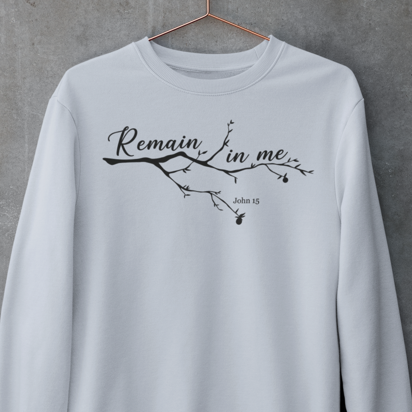 Fleece crew sweatshirt: Remain in Me